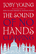 The Sound of No Hands Clapping: A Memoir