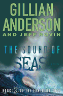 The Sound of Seas, 3: Book 3 of the Earthend Saga
