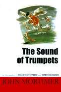 The Sound of Trumpets - Mortimer, John Clifford
