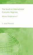 The South in International Economic Regimes: Whose Globalization?