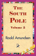 The South Pole, Volume 2