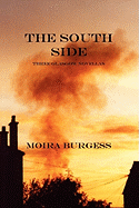 The South Side: Three Glasgow Novellas