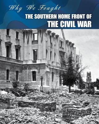 The Southern Home Front of the Civil War - Baxter, Roberta