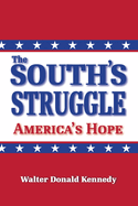The South's Struggle: America's Hope