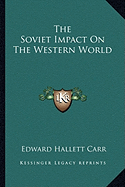 The Soviet Impact On The Western World