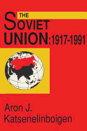 The Soviet Union: Empire, Nation, and System