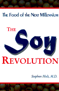 The Soy Revolution: The Food of the Next Millennium