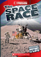 The Space Race (Cornerstones of Freedom: Third Series)