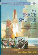 The Space Shuttle: Roles, Missions and Accomplishments