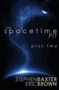The Spacetime Pit Plus Two
