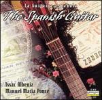 The Spanish Guitar: Isaac Albeniz; Manuel Maria Ponce