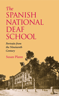 The Spanish National Deaf School: Portraits from the Nineteenth Century
