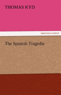 The Spanish Tragedie