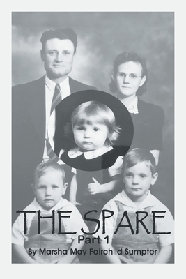 The Spare: Part 1 - Fairchild Sumpter, Marsha May