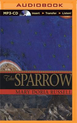 The Sparrow - Russell, Mary Doria, and Colacci, David (Read by)