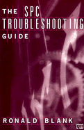 The SPC Troubleshooting Guide
