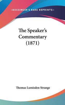 The Speaker's Commentary (1871) - Strange, Thomas Lumisden