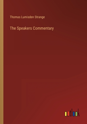 The Speakers Commentary - Strange, Thomas Lumisden