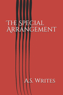 The Special Arrangement