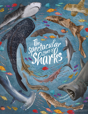 The Spectacular Lives of Sharks - Griffin, Annabel, Ms.