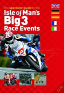 The Spectator Guide to the Isle of Man's Big 3 Race Events