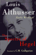 The Spectre of Hegel: Early Writings