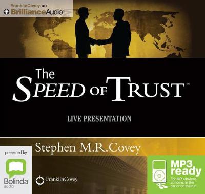 The Speed of Trust (Live Presentation) - Covey, Stephen M R (Read by)