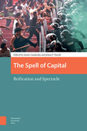 The Spell of Capital: Reification and Spectacle