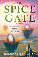 The Spice Gate: A Fantasy