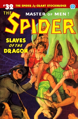 The Spider #32: Slaves of the Dragon - Page, Norvell W