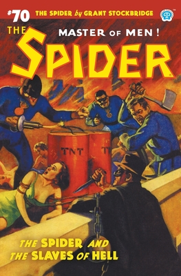 The Spider #70: The Spider and the Slaves of Hell - Stockbridge, Grant, and Page, Norvell W