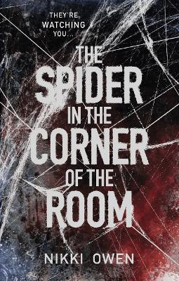 The Spider In The Corner Of The Room - Owen, Nikki
