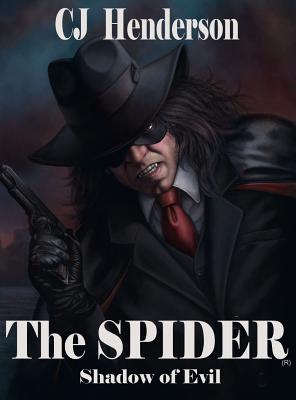 The Spider: Shadow of Evil - Henderson, C J, and Kosar, J Anthony