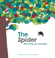 The Spider Who Was an Outsider