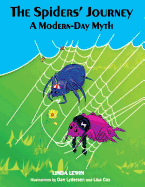 The Spiders' Journey: A Modern-Day Myth - Lewin, Linda