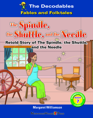 The Spindle, the Shuttle, and the Needle - Williamson, Margaret