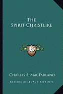 The Spirit Christlike