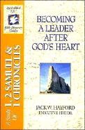 The Spirit-Filled Life Bible Discovery Series: B5-Becoming a Leader After God's Heart - Hayford, Jack W, Dr. (Editor), and Snider, Joseph, and Stanley, Charles F, Dr. (Editor)