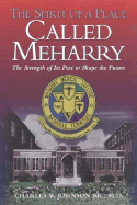 The Spirit of a Place Called Meharry