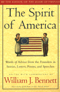 The Spirit of America: Words of Advice from the Founders in Stories, Letters, Poems, and Speeches