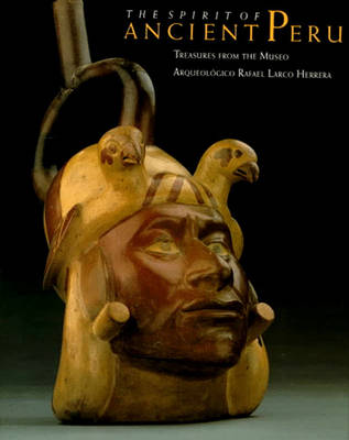 The Spirit of Ancient Peru - Berrin, Kathleen