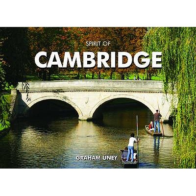 The Spirit of Cambridge - Uney, Graham