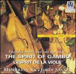 The Spirit of Gambo - Hesprion XX; Jordi Savall (bass viol); Jordi Savall (lyra viol)