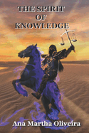 The Spirit of Knowledge: Knowledge Transforms
