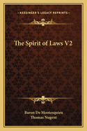 The Spirit of Laws V2