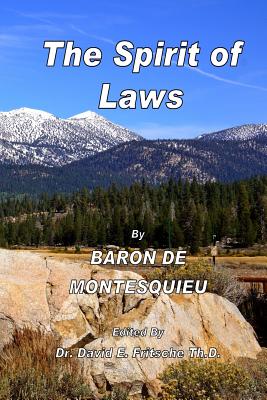The Spirit of Laws Volume 2 - Fritsche Th D, David E (Editor), and Montesquieu, Baron de