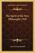 The Spirit of the New Philosophy 1919