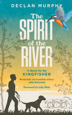 The Spirit of the River - Murphy, Declan
