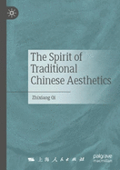 The Spirit of Traditional Chinese Aesthetics