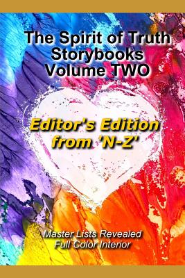 The Spirit of Truth Storybook Volume Two: Editor's Edition N-Z - Mason, Nona J (Editor), and Mason, Linda